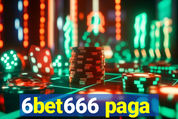 6bet666 paga